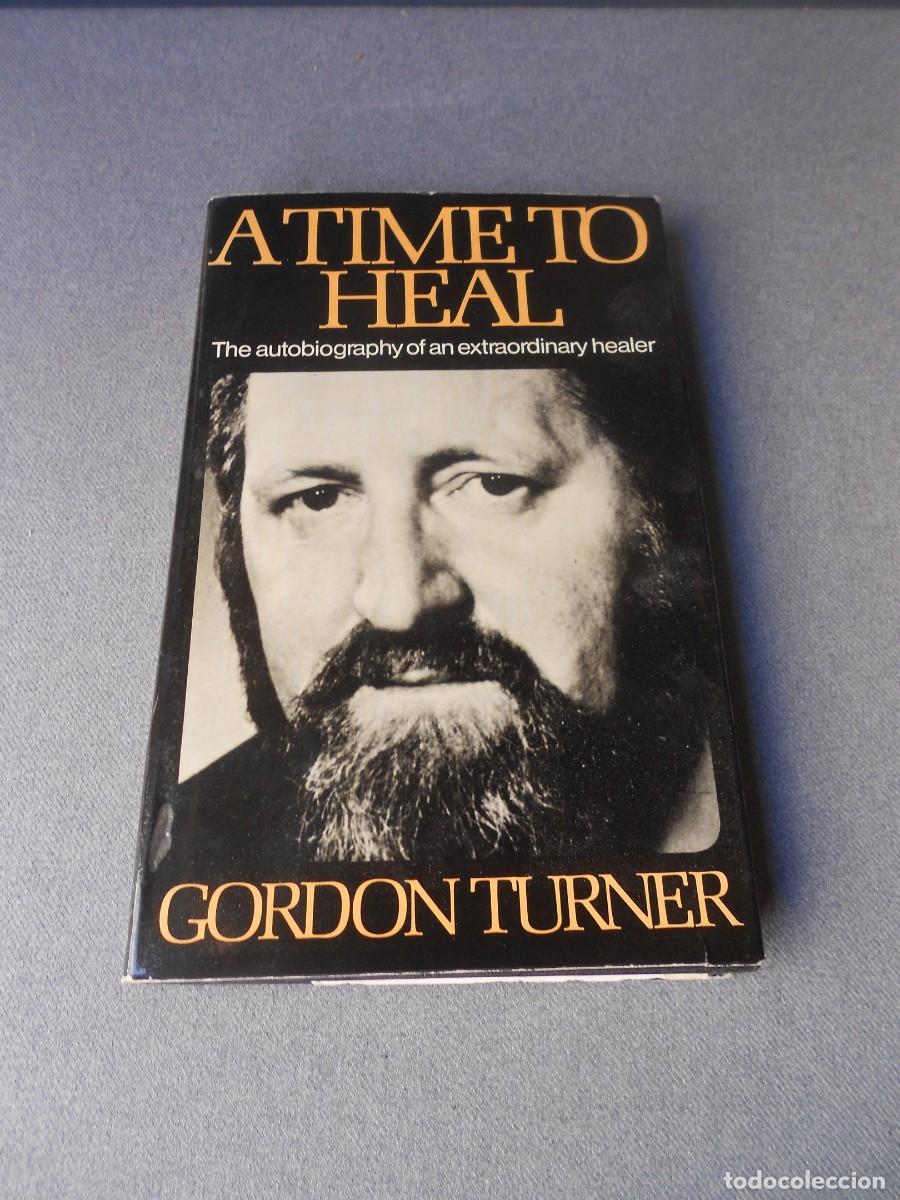 Libros de segunda mano: A TIME TO HEAL. GORDON TURNER - Foto 1