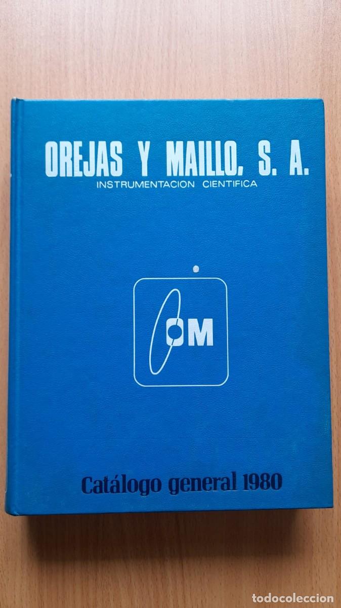 Libros de segunda mano: Orejas y Maillo, S. A. - CAT&Aacute;LOGO GENERAL 1980. INSTRUMENTACI&Oacute;N CIENT&Iacute;FICA - Foto 1