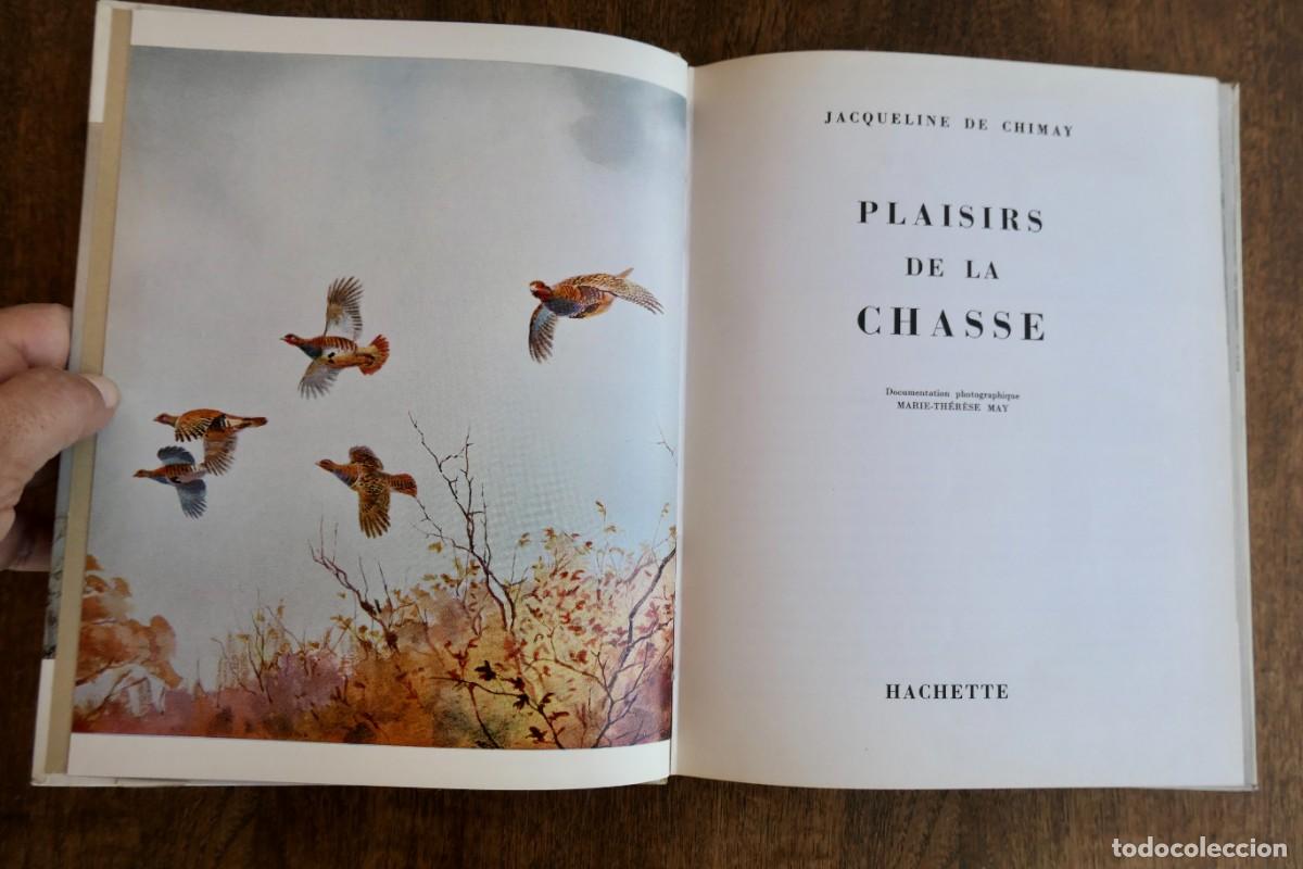 Libros de segunda mano: PLAISIRS DE LA CHASSE - JACQUELINE DE CHIMAY - Foto 3