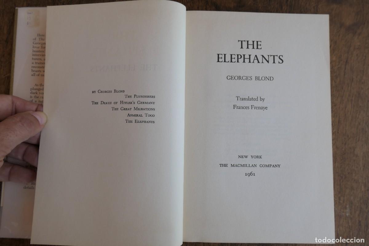 Libros de segunda mano: THE ELEPHANTS. GEORGES BLOND 1961 - Foto 2