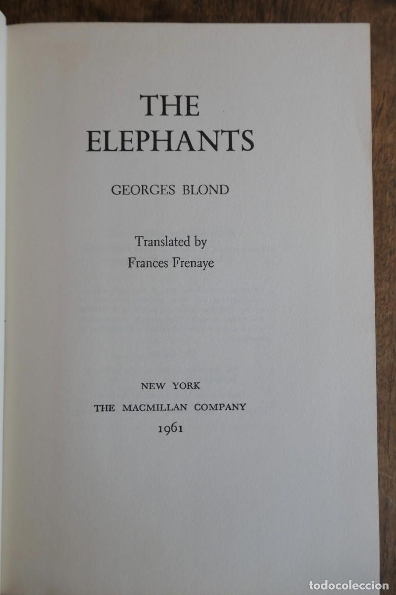 Libros de segunda mano: THE ELEPHANTS. GEORGES BLOND 1961 - Foto 3