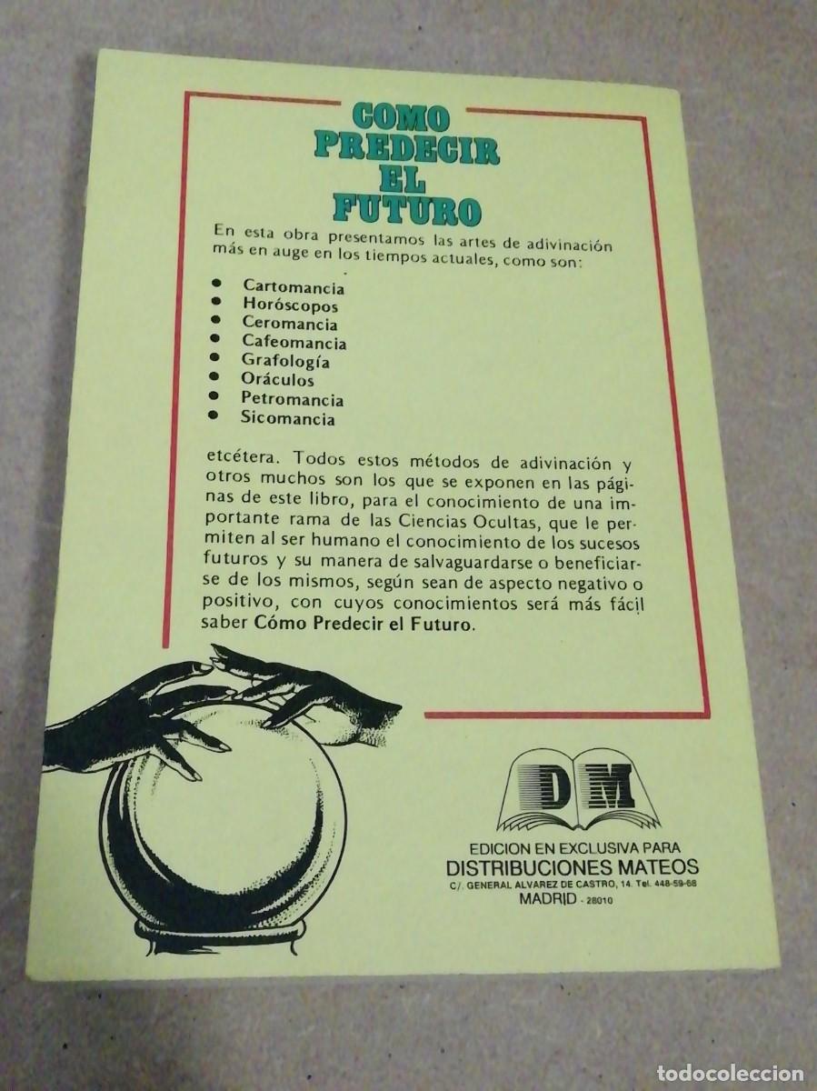 Libros de segunda mano: COMO PREDECIR EL FUTURO - DM 1989 - Foto 2