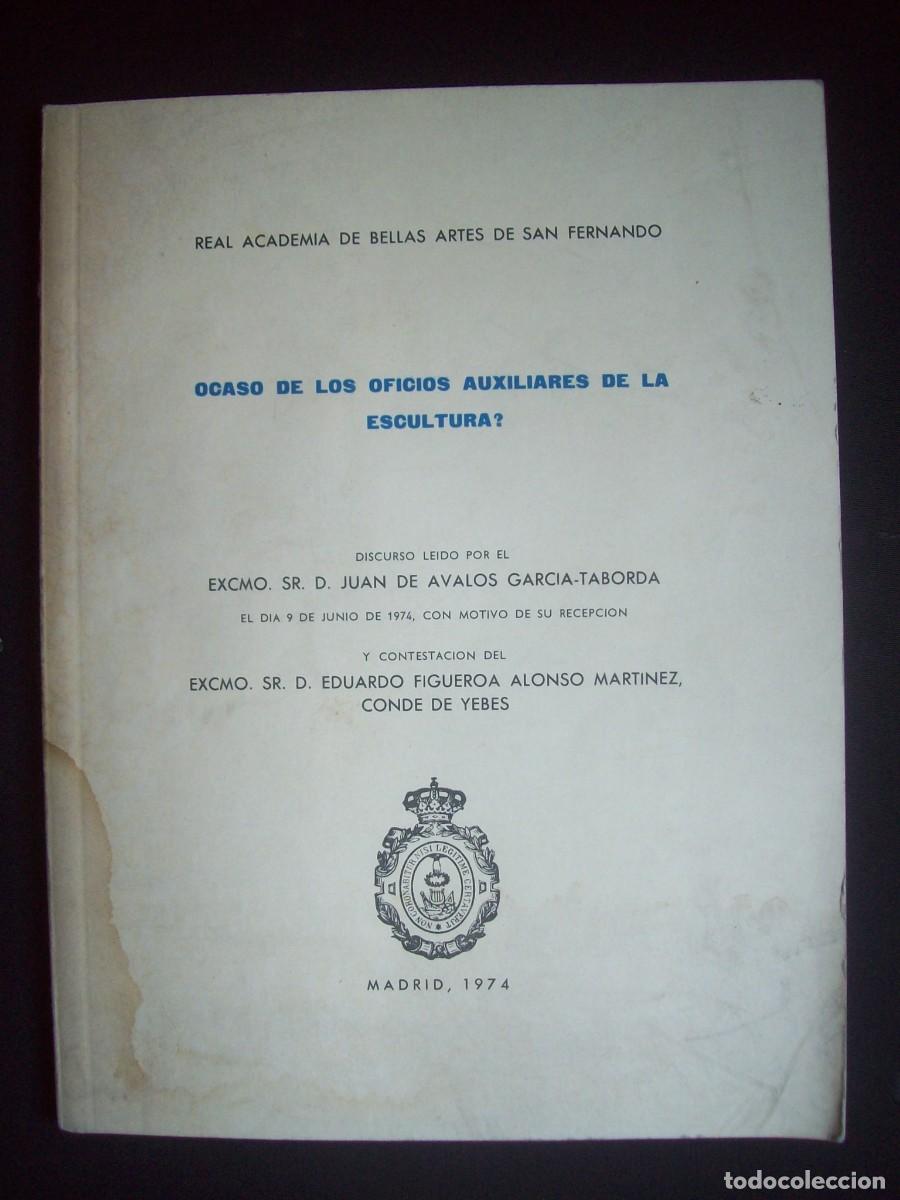 Libros de segunda mano: Ocaso de los oficios auxiliares de la escultura -- Juan de &Aacute;valos