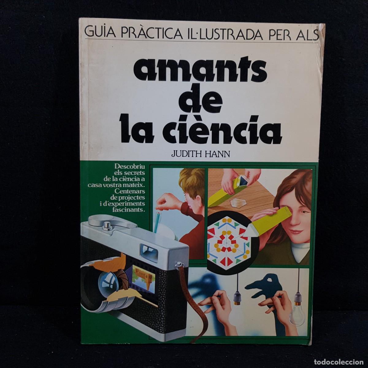 Second hand books: GUIA PRÀCTICA IL·LUSTRADA PER ALS AMANTS DE LA CIÈNCIA - JUDITH HANN - EDITORIAL BLUME / 1404