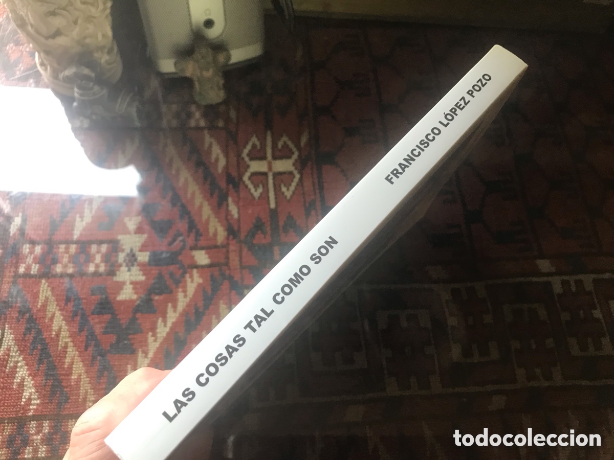 Libros de segunda mano: Las cosas tal como son. Francisco L&oacute;pez Pozo. Dif&iacute;cil - Foto 2