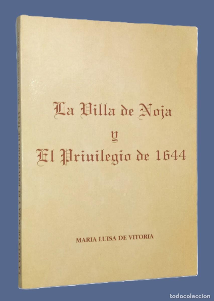 Libros de segunda mano: LA VILLA DE NOJA Y EL PRIVILEGIO DE 1644 (con dedicatoria) - Foto 1