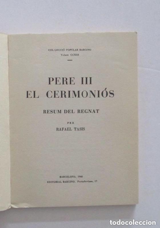 Libros de segunda mano: PERE III EL CERIMONIOS POR RAFAEL TASIS - Foto 2