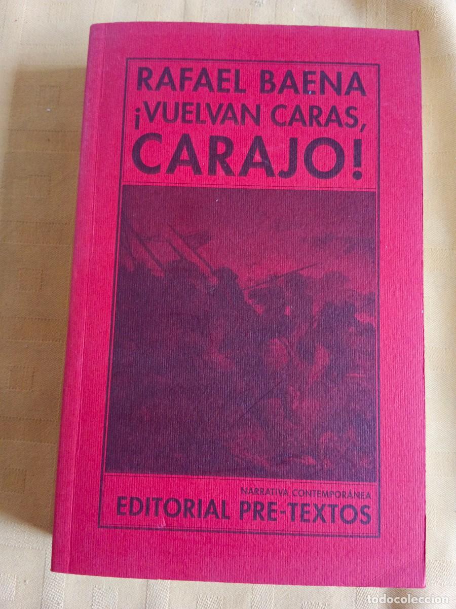 Libros de segunda mano: VUELVAN CARAS, CARAJO! - Rafael Baena - Foto 1