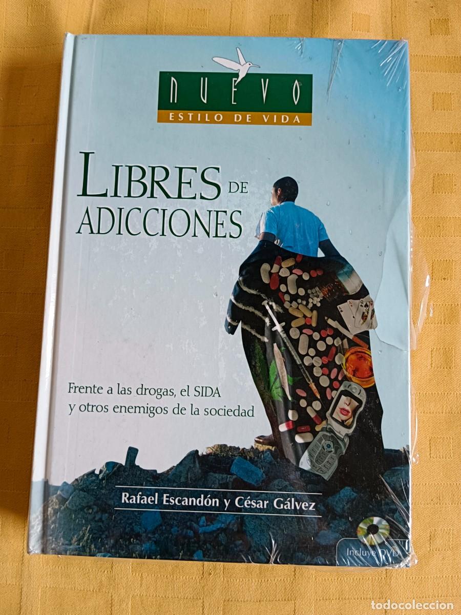 Libros de segunda mano: LIBRES DE ADICCIONES - Rafaqel Escandon y Cesar Galvez - Foto 1