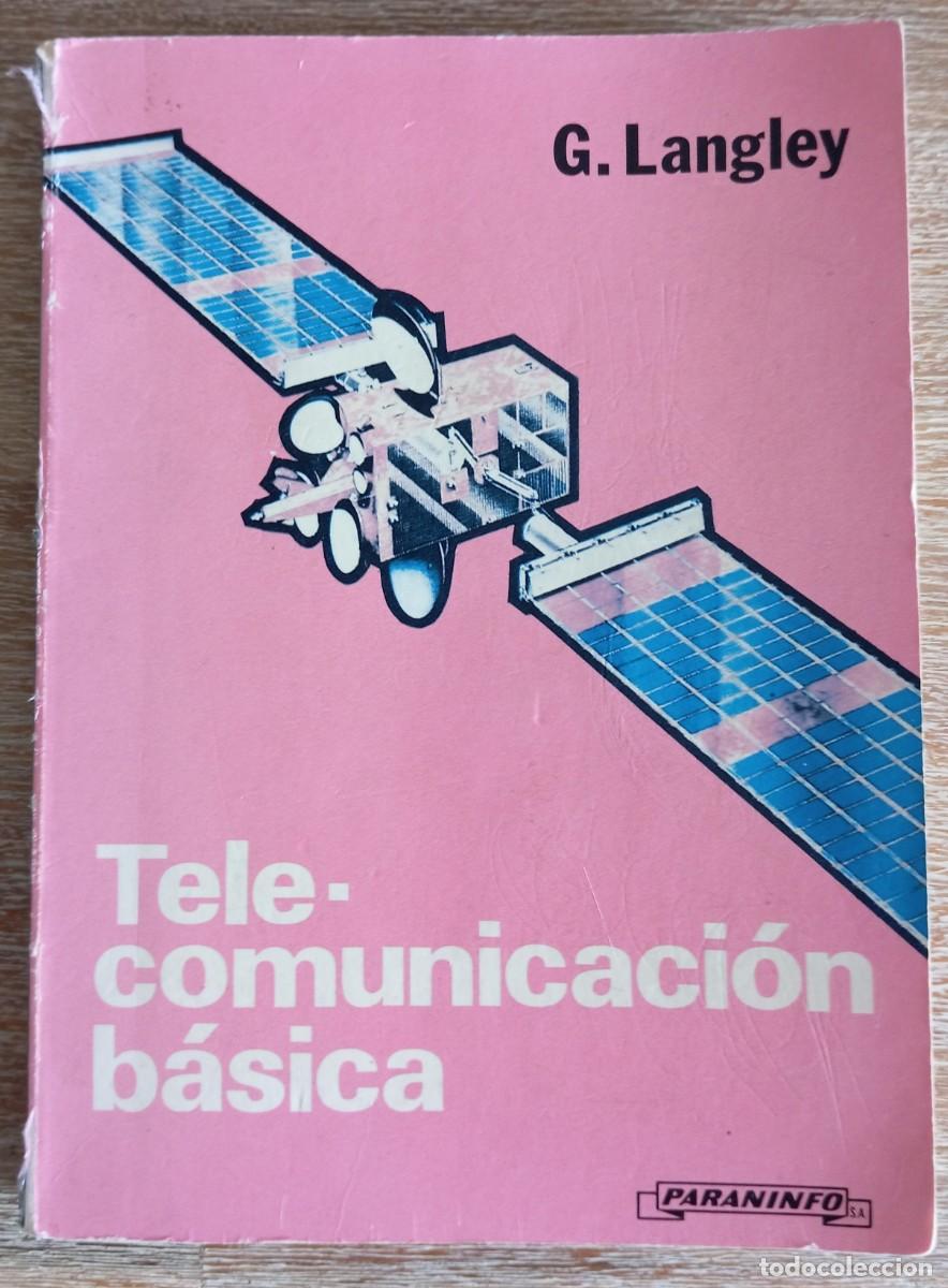 Libros de segunda mano: TELE-COMUNICACION BASICA - G. LANGLEY - Foto 1