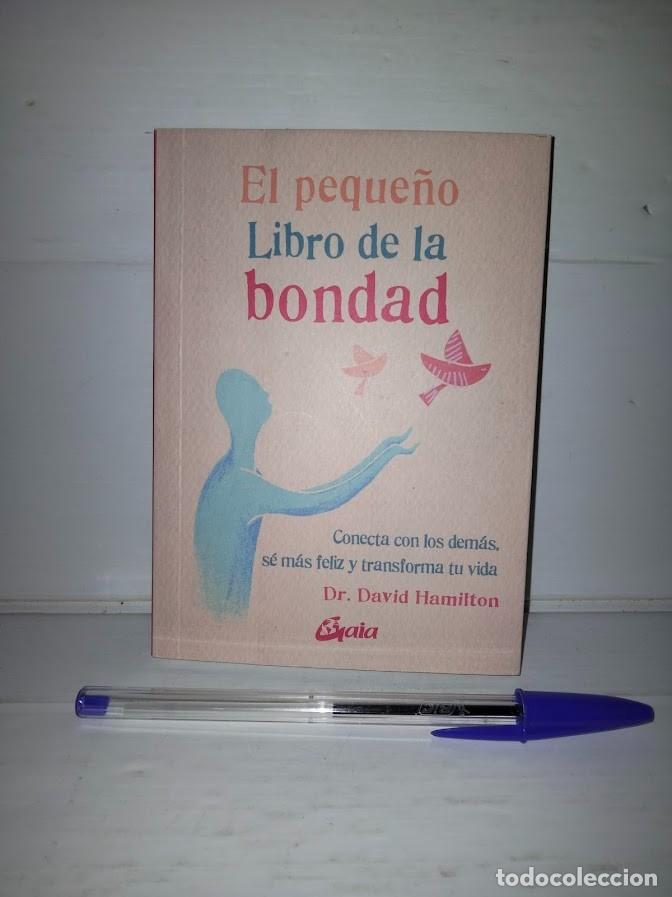 Libros de segunda mano: El peque&ntilde;o libro de la bondad - Dr. David Hamilton - Gaia 2019 - Foto 1