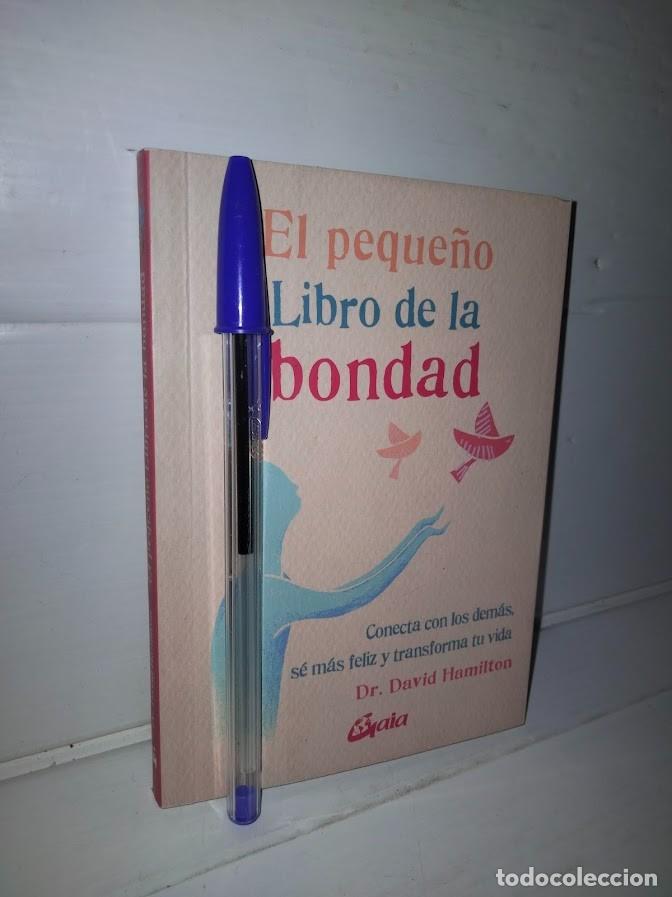 Libros de segunda mano: El peque&ntilde;o libro de la bondad - Dr. David Hamilton - Gaia 2019 - Foto 2