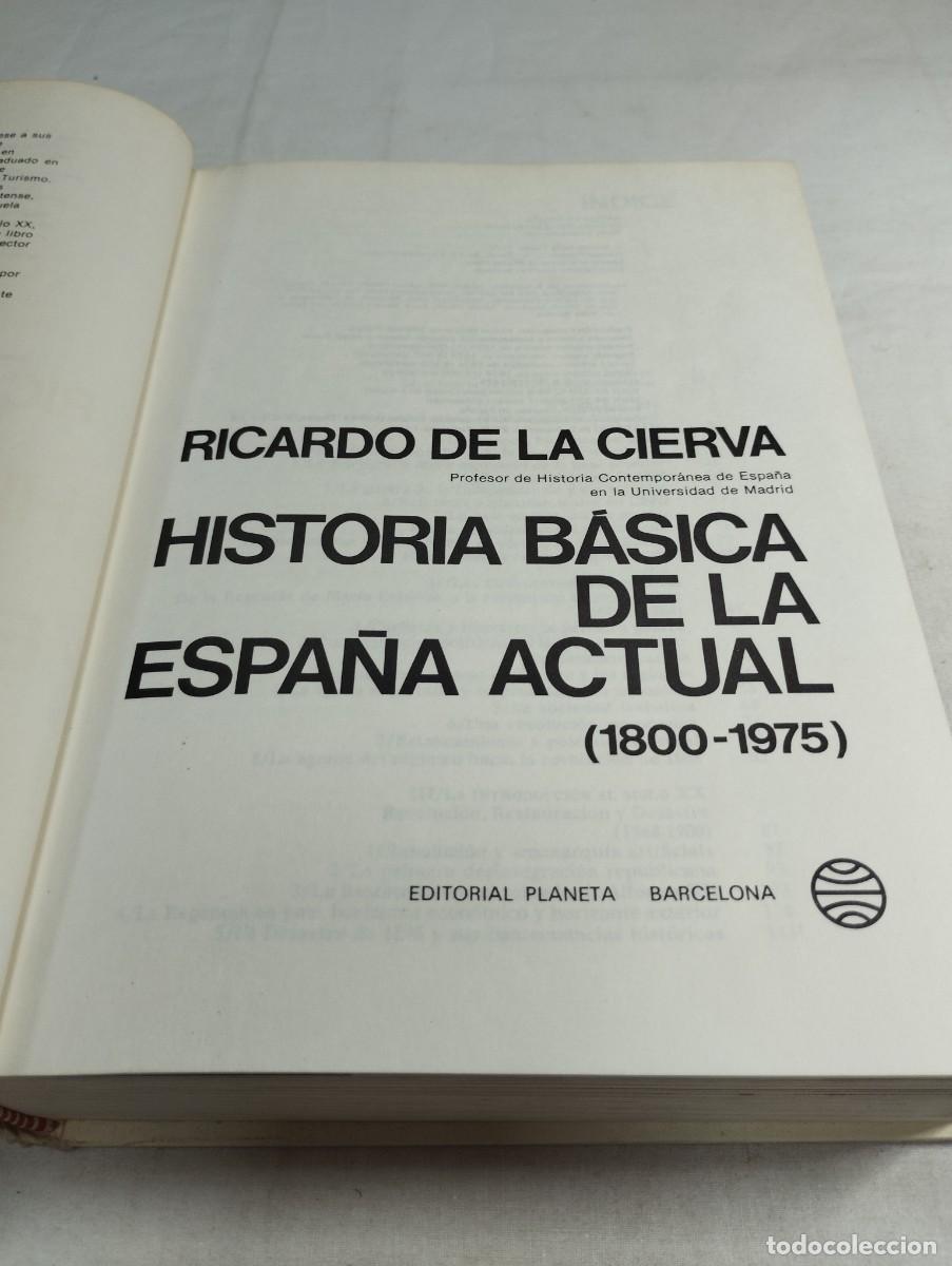 Libros de segunda mano: Historia b&aacute;sica de la Espa&ntilde;a actual. Ricardo de la Cierva - Foto 2