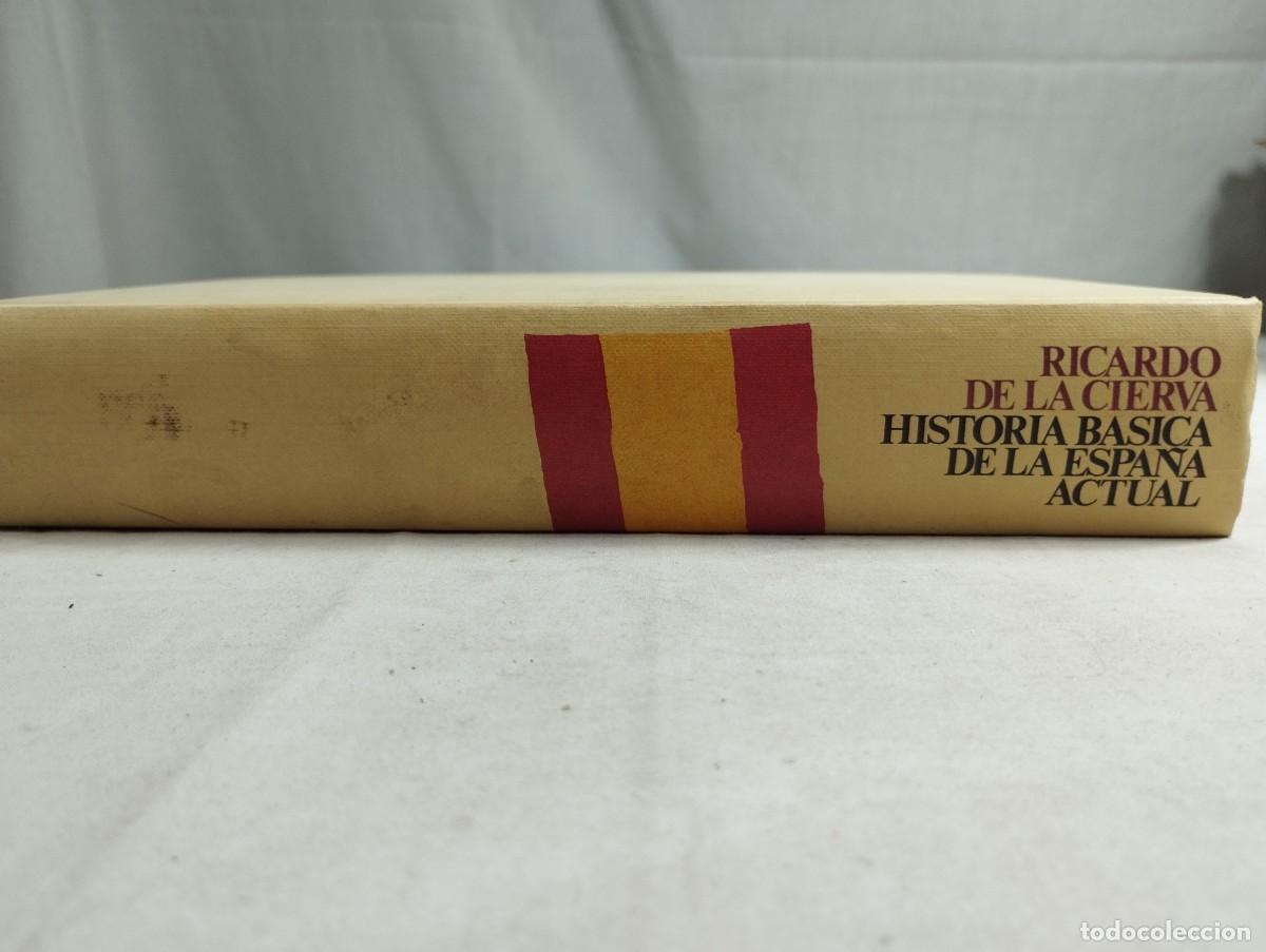Libros de segunda mano: Historia b&aacute;sica de la Espa&ntilde;a actual. Ricardo de la Cierva - Foto 3