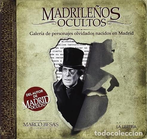 Libros de segunda mano: Madrile&ntilde;os ocultos: Galer&iacute;a de personajes olvidados nacidos en Madrid
