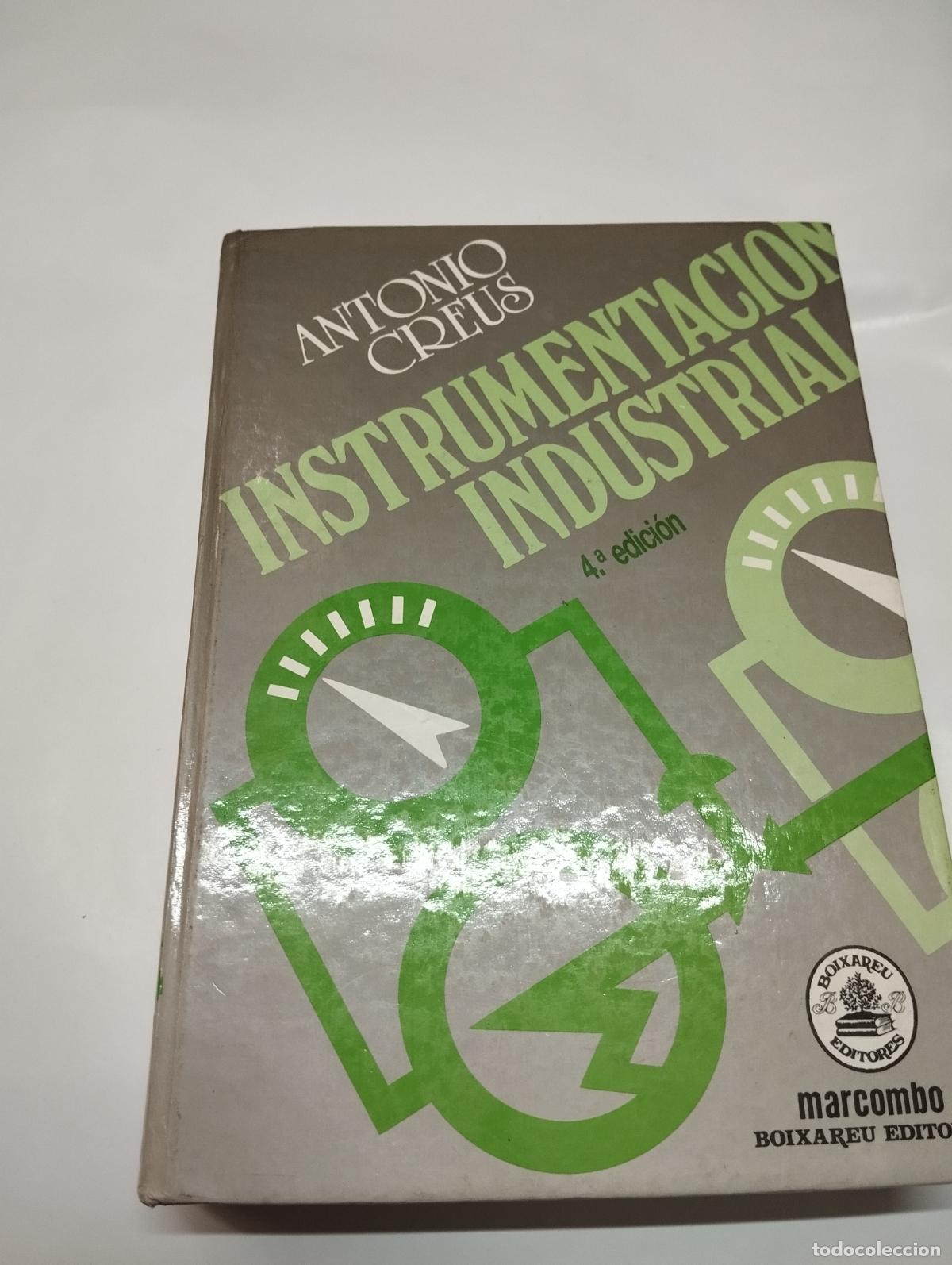 Libros de segunda mano: INSTRUMENTACI&Oacute;N INDUSTRIAL / ANTONIO CREUS / ED. MARCOMBO - Foto 1