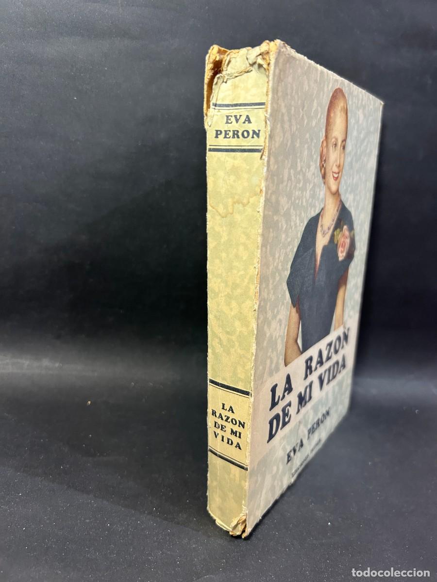 Libros de segunda mano: EVA PERON - LA RAZ&Oacute;N DE MI VIDA - 1952 - Foto 2