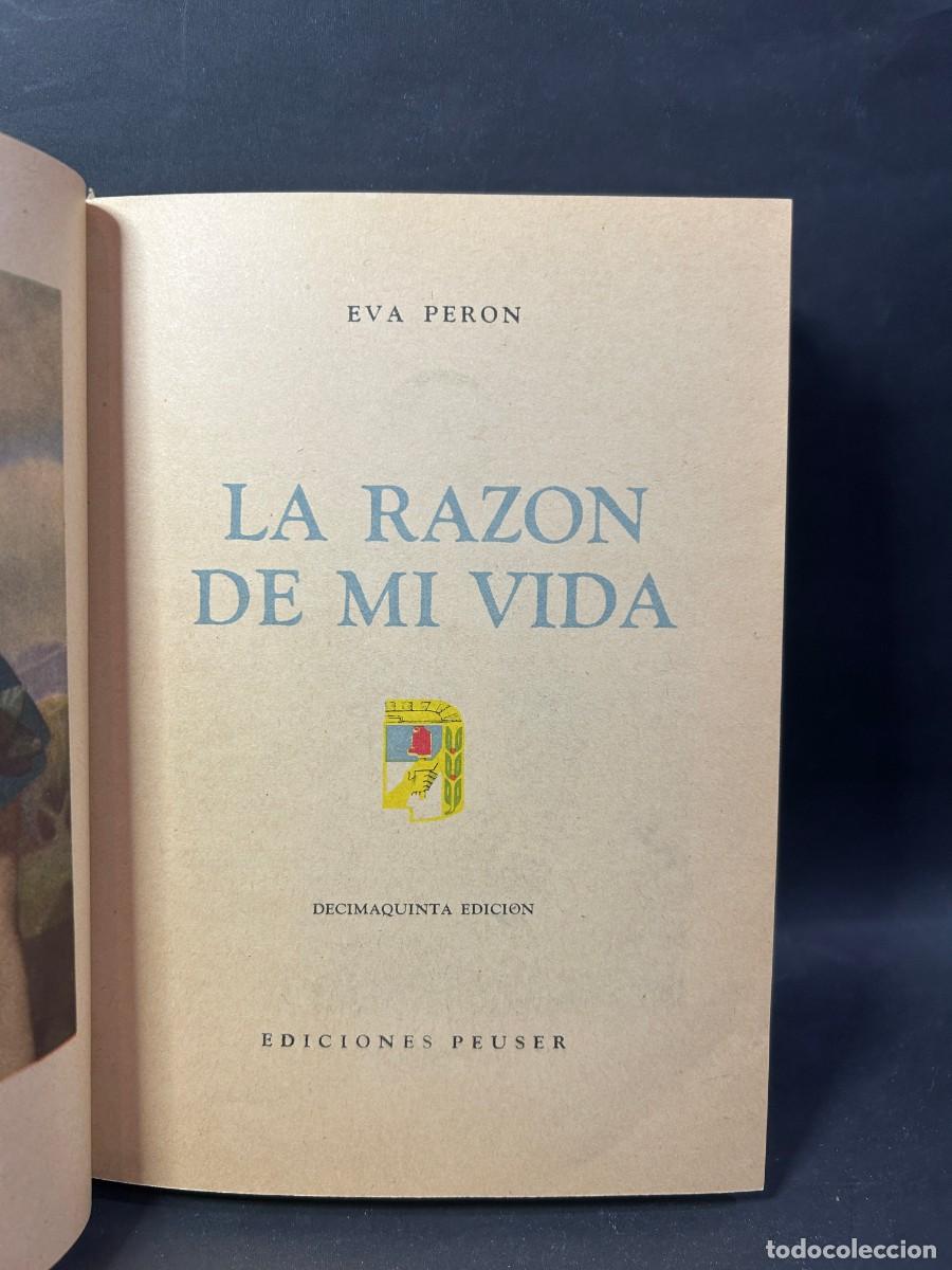 Libros de segunda mano: EVA PERON - LA RAZ&Oacute;N DE MI VIDA - 1952 - Foto 3