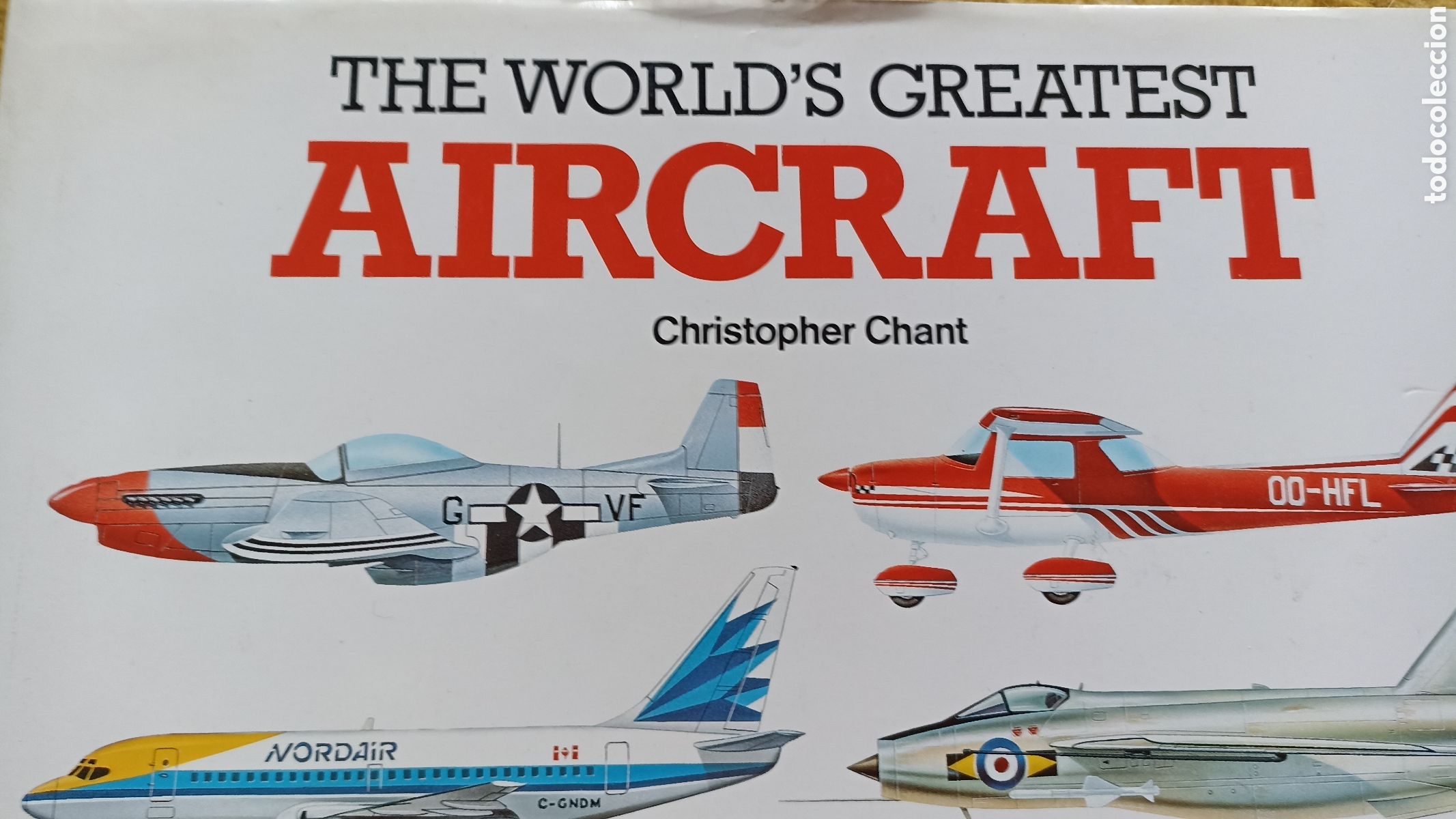Libros de segunda mano: The world greatests aircraft Christopher Chant. - Foto 1