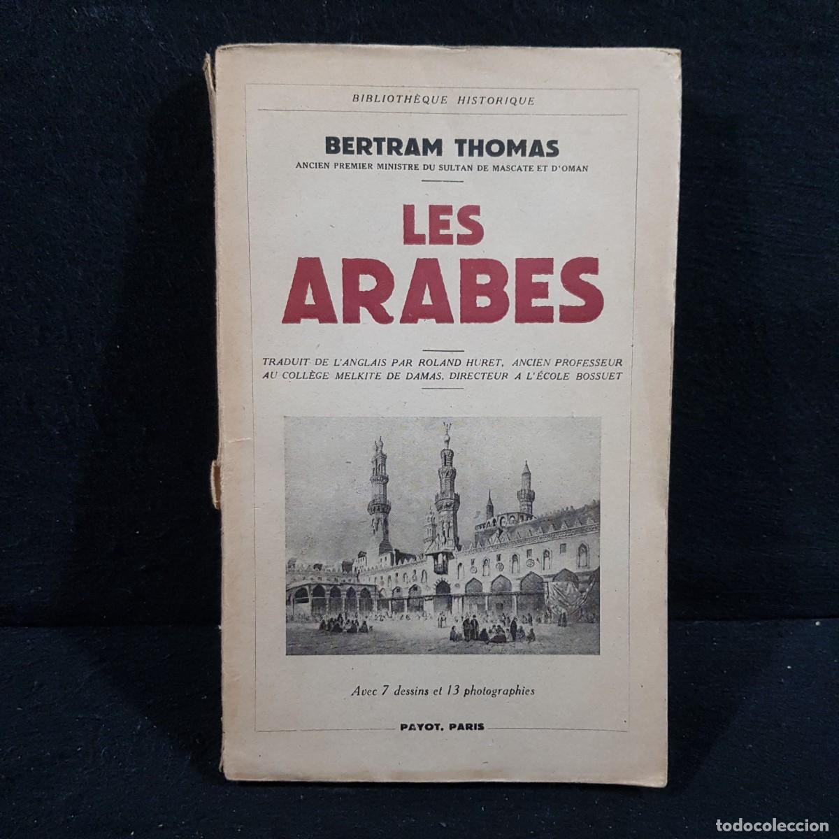 Libros de segunda mano: LES ARABES - BERTRAM THOMAS - PAYOT - PARIS / 1506 - Foto 1