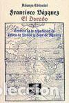 Libros de segunda mano: EL DORADO - V&Aacute;ZQUEZ, FRANCISCO - Foto 1