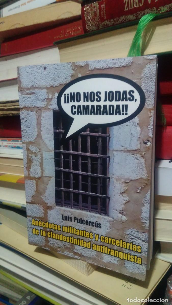 Libros de segunda mano: &iexcl;&iexcl; NO NOS JODAS, CAMARADA!!, LUIS PUICERCUS, ED. QUEIMADA - Foto 1