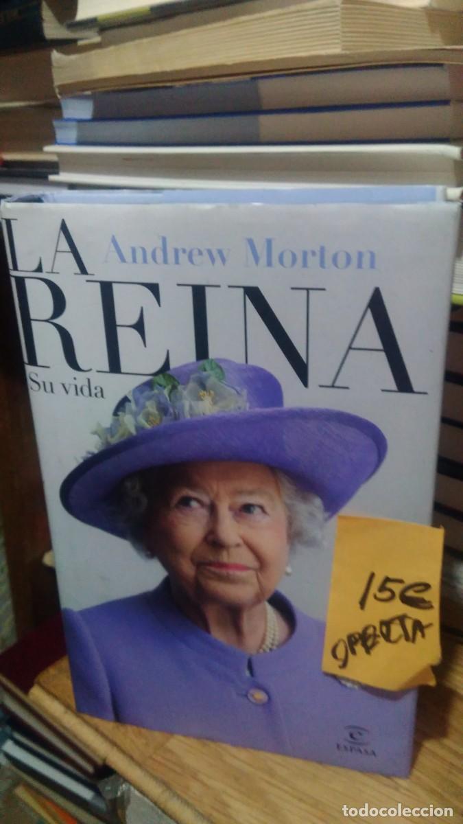 Libros de segunda mano: LA REINA , SU VIDA, ANDREW MORTON, ED. ESPASA - Foto 1