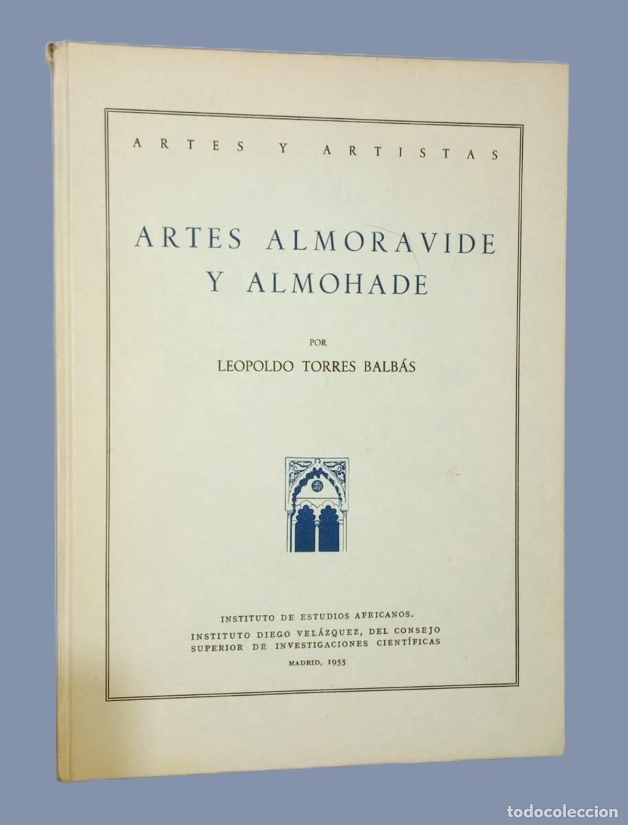 Libros de segunda mano: ARTES ALMORAVIDE Y ALMOHADE - Foto 1