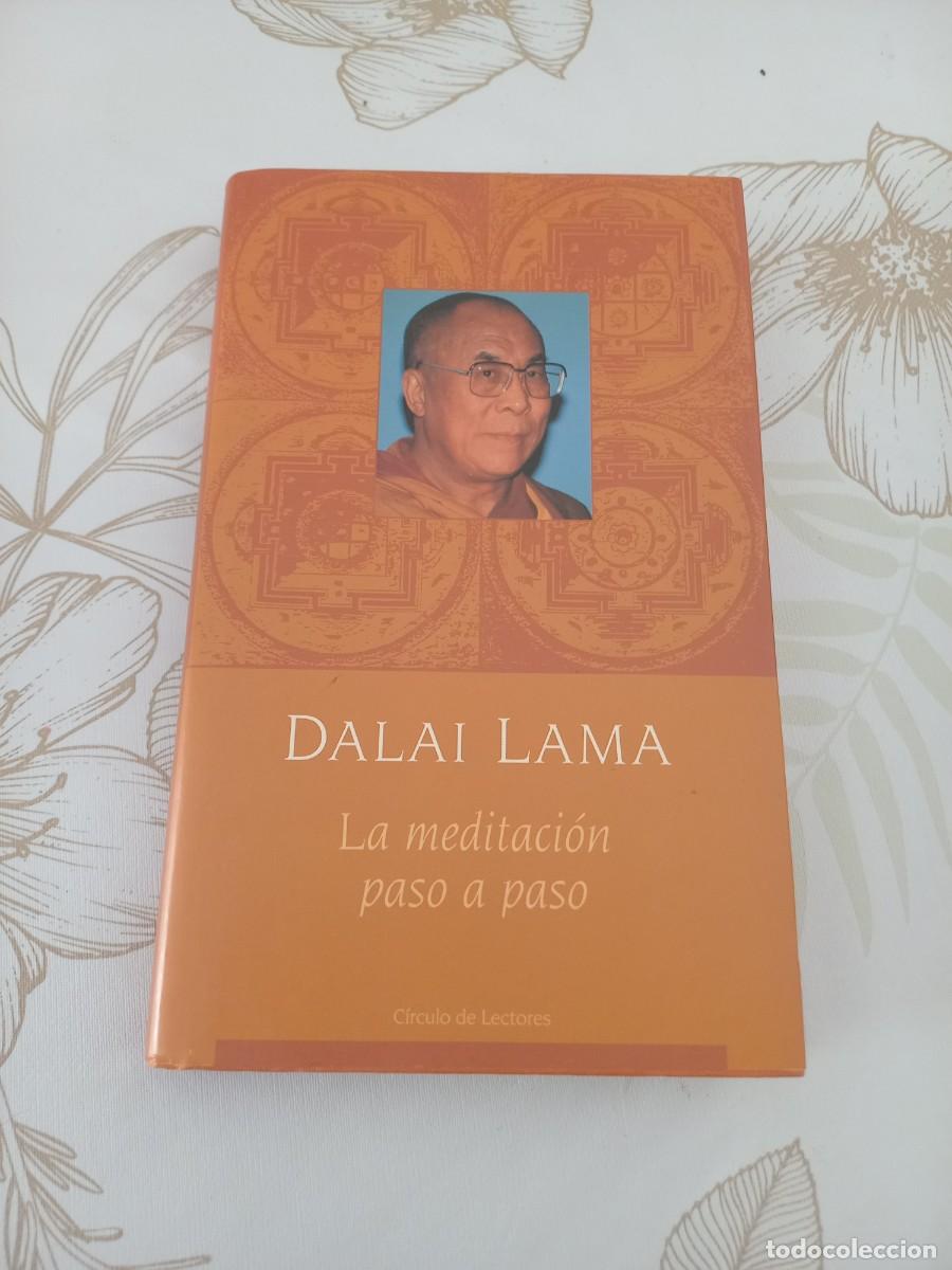 Libros de segunda mano: LA MEDITACION PASO A PASO. DALAI LAMA. CIRCULO DE LECTORES 2001. - Foto 1