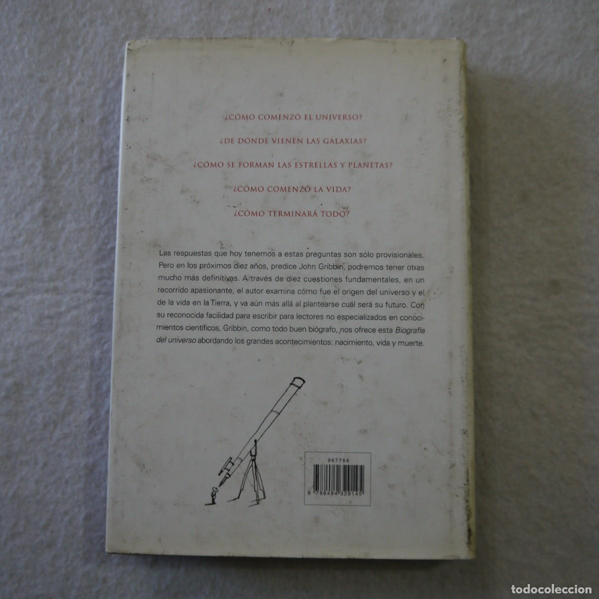 Libros de segunda mano: BIOGRAF&Iacute;A DEL UNIVERSO - JOHN GRIBBIN - CR&Iacute;TICA - 2007 - Foto 2