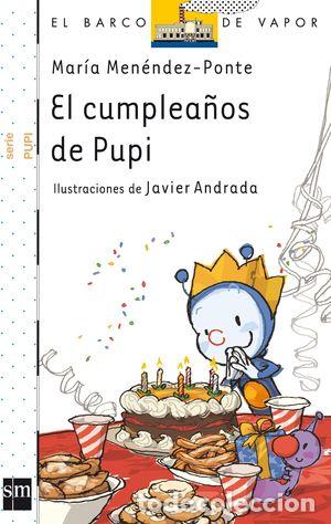 Libros de segunda mano: EL CUMPLEA&Ntilde;OS DE PUPI - MEN&Eacute;NDEZ-PONTE, MAR&Iacute;A - Foto 1