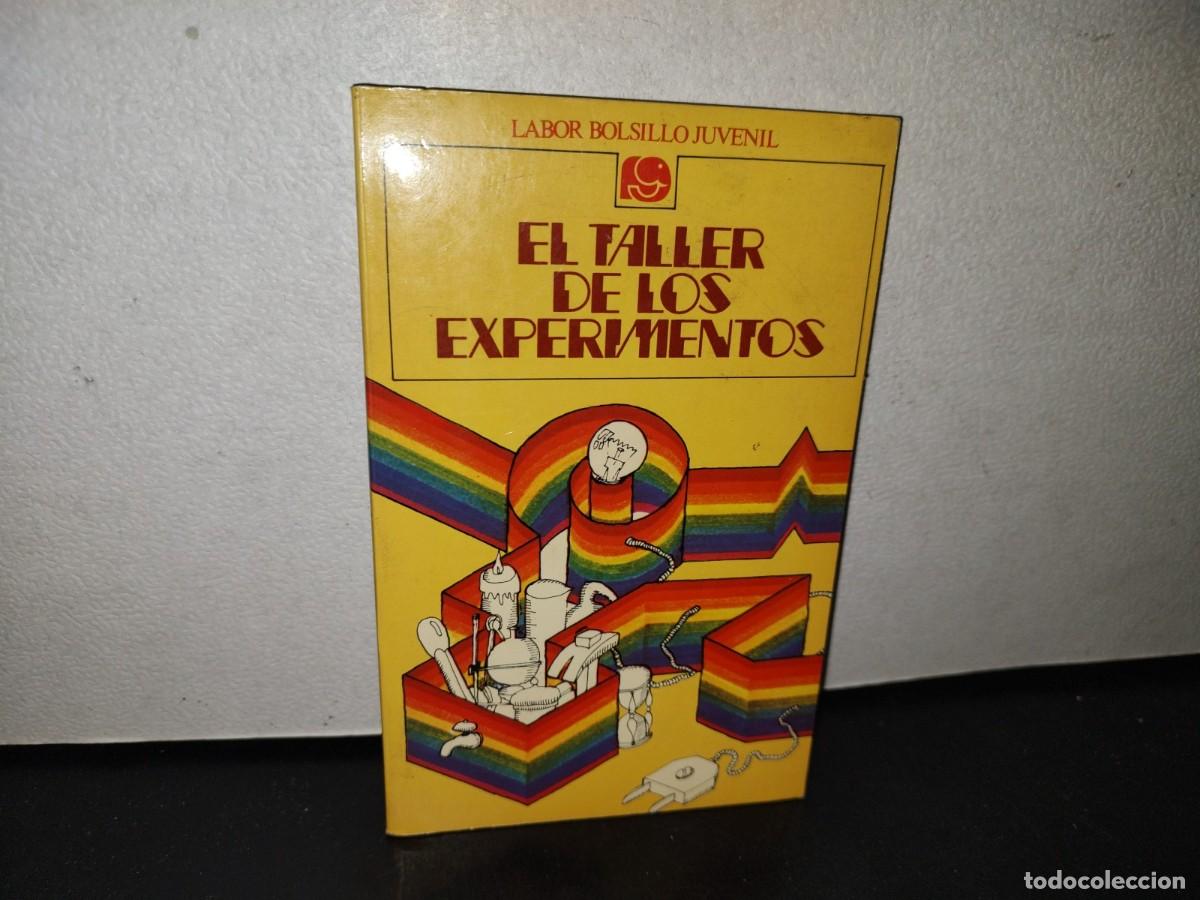 Libros de segunda mano: 100- EL TALLER DE LOS EXPERIMENTOS - EDITORIAL LABOR, S. A. - 1987 - Foto 1