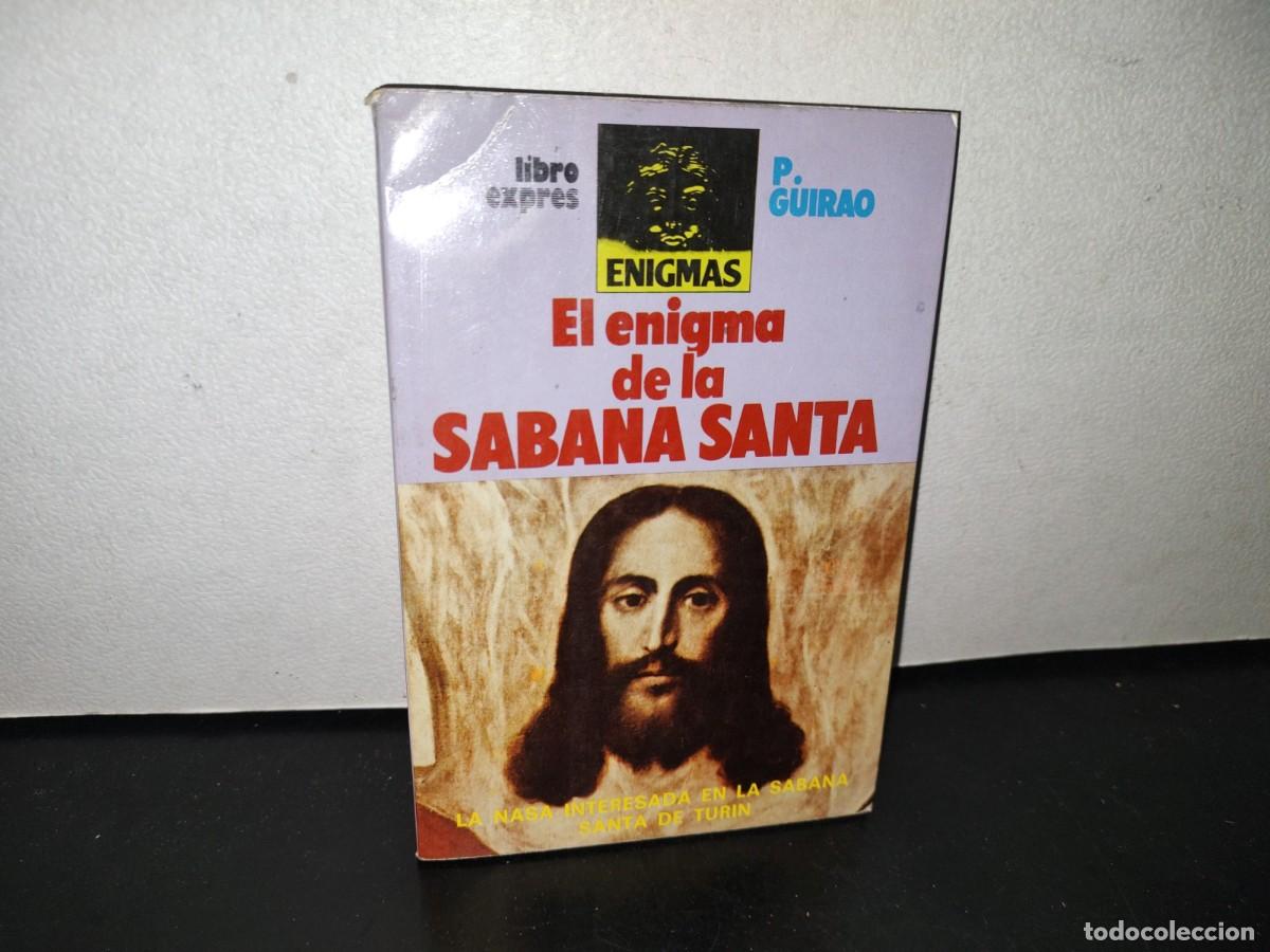 Libros de segunda mano: 100- EL ENIGMA DE LA S&Aacute;BANA SANTA - P. GUIRAO - Foto 1