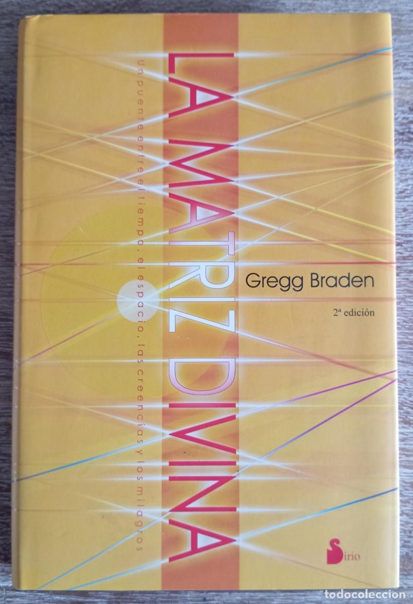 Libros de segunda mano: LA MATRIZ DIVINA - GREGG BRADEN - SIRIO - Foto 1