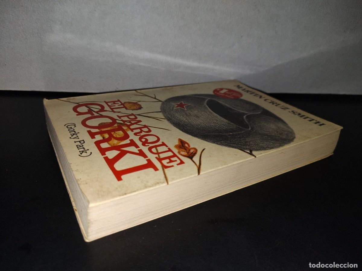 Libros de segunda mano: 100- EL PARQUE GORKI - MARTIN CRUZ SMITH - 1982 - Foto 3