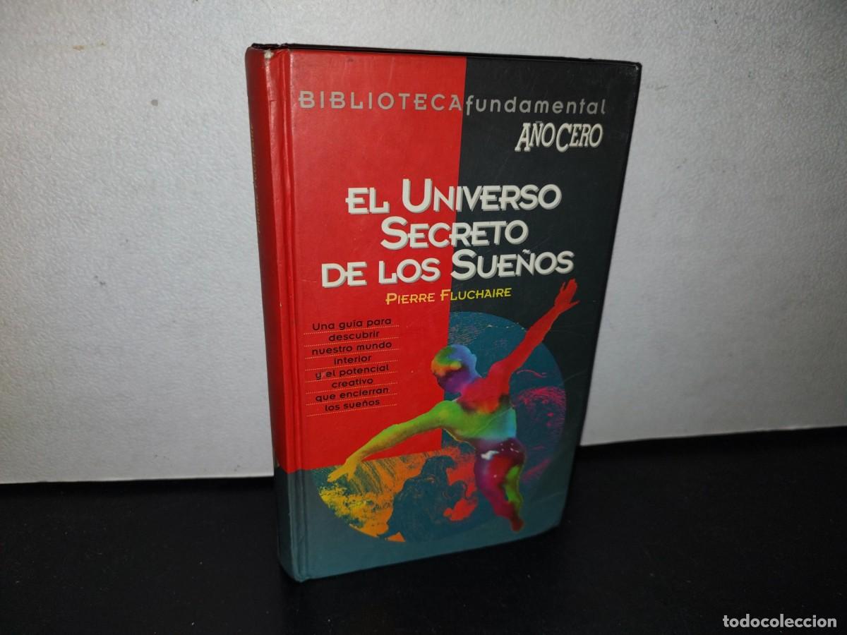 Libros de segunda mano: 100- EL UNIVERSO SECRETO DE LOS SUE&Ntilde;OS - PIERRE FLUCHAIRE - Foto 1