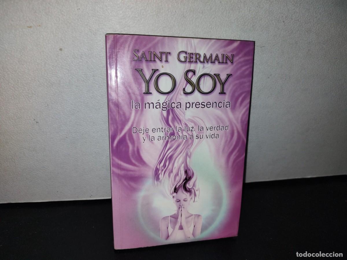 Libros de segunda mano: 100- YO SOY LA M&Aacute;GICA PRESENCIA - SAINT GERMAIN - Foto 1