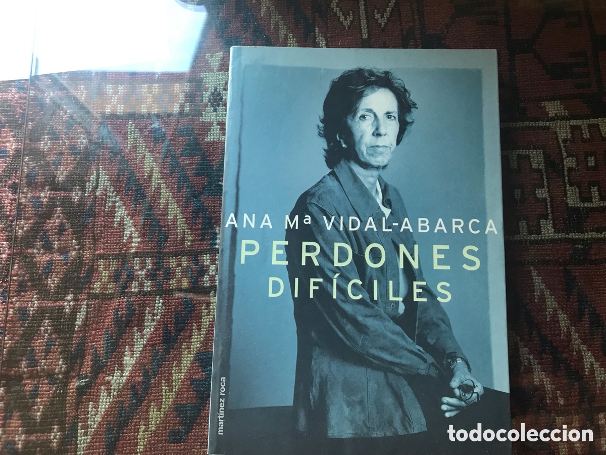 Libros de segunda mano: Perdones dif&iacute;ciles. Ana Mar&iacute;a Vidal-Abarca. Mart&iacute;nez Roca - Foto 1