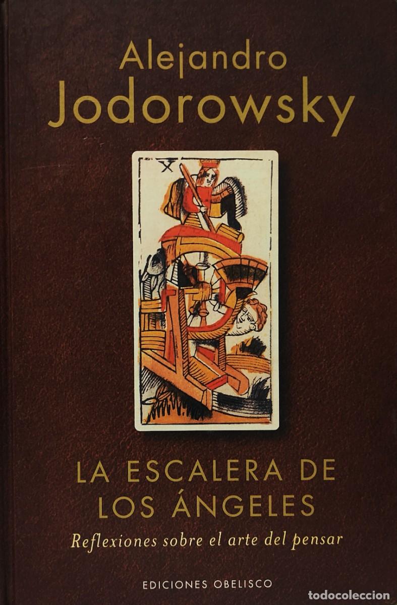 Libros de segunda mano: LA ESCALERA DE LOS &Aacute;NGELES - Alejadro Jodorowsky - Foto 1