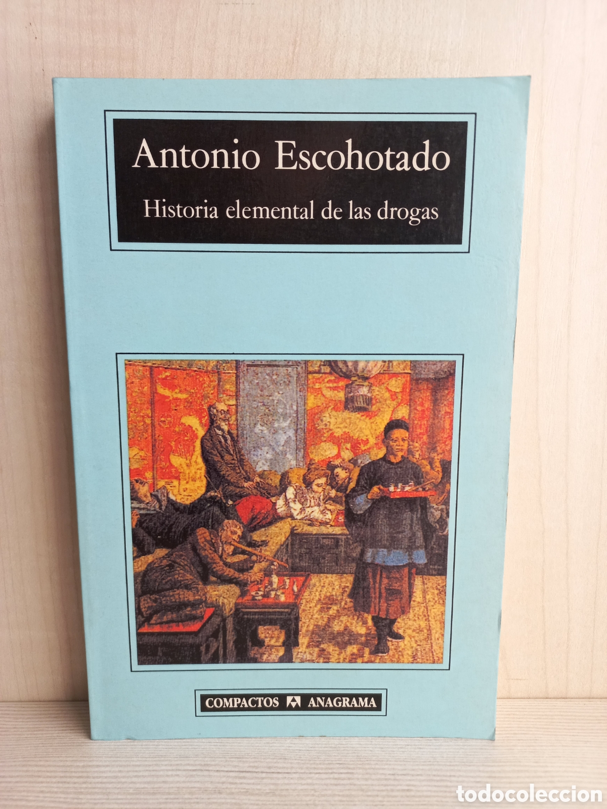 Libros de segunda mano: Historia elemental de las drogas. Antonio Escohotado. Anagrama, compactos, 2000. - Foto 1