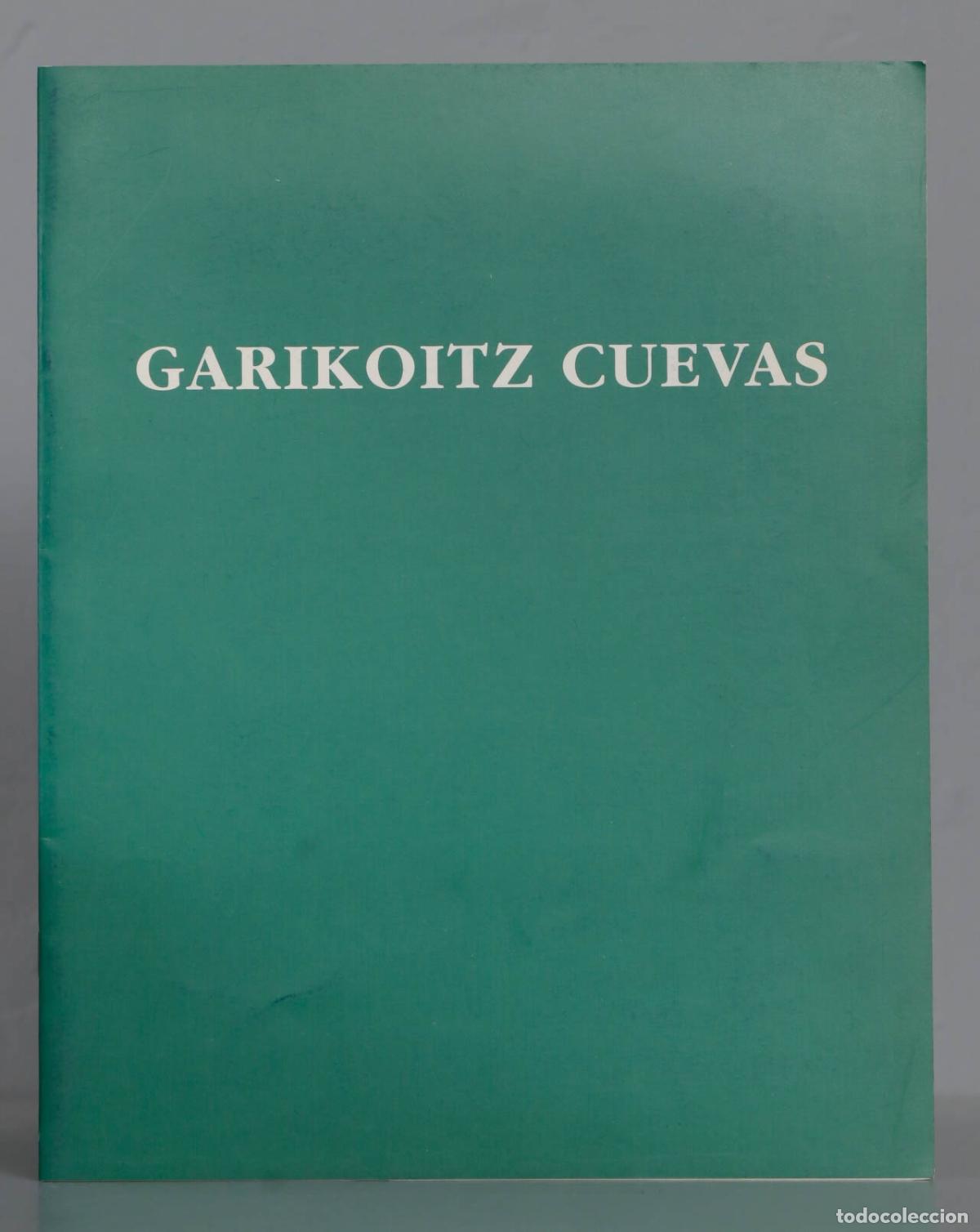 Libros de segunda mano: GARIKOITZ CUEVAS. EXPOSICION DEL 3 DE MARZO AL 28 DE MARZO. - Foto 1