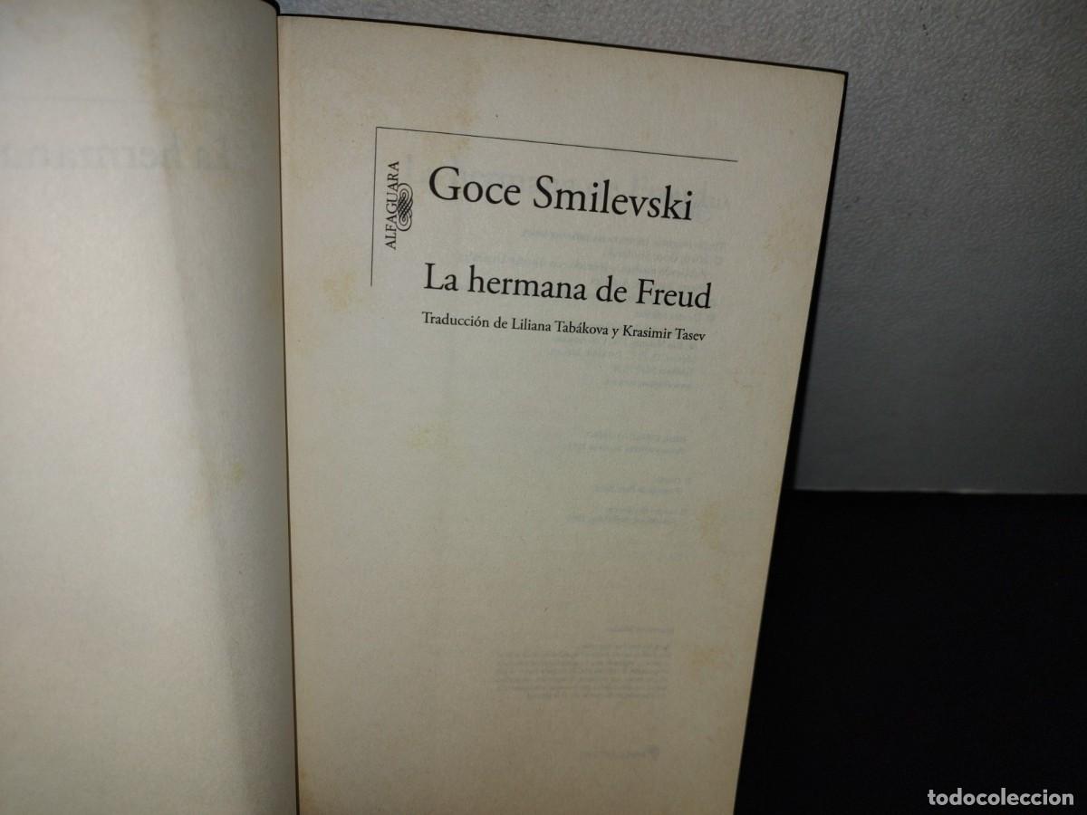 Libros de segunda mano: 190- LA HERMANA DE FREUD - GOCE SMILEVSKI - Foto 5