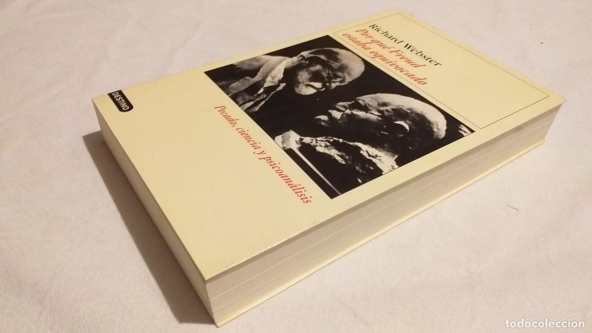 Libros de segunda mano: RICHARD WEBSTER: POR QU&Eacute; FREUD ESTABA EQUIVOCADO - Foto 4