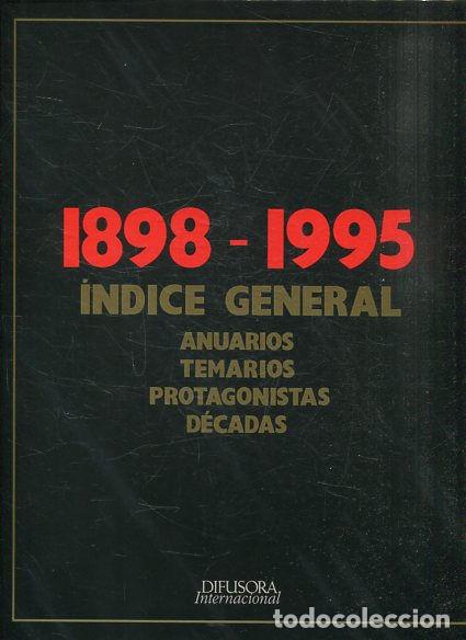 Libros de segunda mano: 1898-1995. INDICE GENERAL ANUARIOS TEMARIOS PROTAGONISTAS DECADAS. - VV.AA. - Foto 1