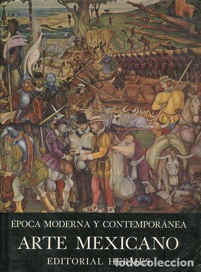 Gebrauchte B&uuml;cher: ARTE MEXICANO. EPOCA MODERNA Y CONTEMPORANEA. - VV.AA.
