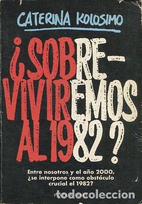 Libros de segunda mano: &iquest;SOBREVIVIREMOS AL 1982? - KOLOSIMO Caterina. - Foto 1