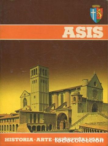 Gebrauchte Bücher: ASIS. HISTORIA ARTE ESPIRITUALIDAD. - P. PASCUAL MAGRO Franciscano.