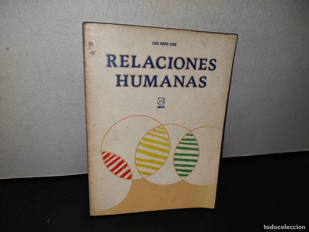 Libros de segunda mano: 103- RELACIONES HUMANAS - LUIS HARO LEEB - 1983 - Foto 1