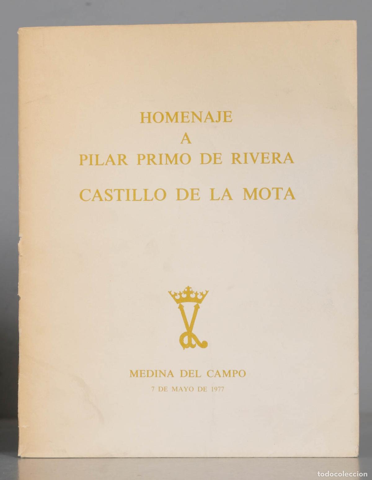 Livres d'occasion: HOMENAJE A PILAR PRIMO DE RIVERA. CASTILLO DE LA MOTA MEDINA DEL CAMPO 1977