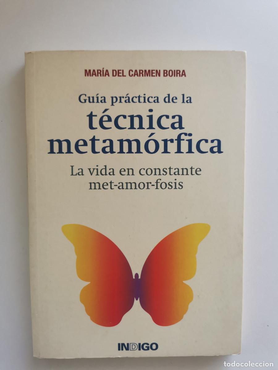 Livres d'occasion: Guia pr&aacute;ctica de la t&eacute;cnica metam&oacute;rfica. Mar&iacute;a del Camen Boria.